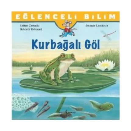 Eğlenceli Bilim Serisi - Kurbağalı Göl