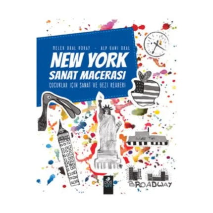 New York Sanat Macerası Çocuklar İçin Sanat Ve Gezi Rehberi