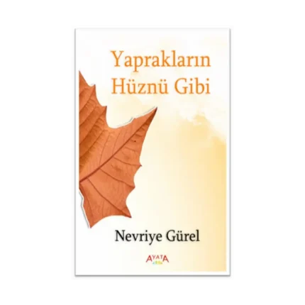 Yaprakların Hüznü Gibi