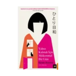 Yalnız Kalmak İçim Mükemmel Bir Gün