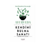 Ayurveda ve Kendini Bulma Sanatı