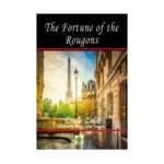 The Fortune of the Rougons