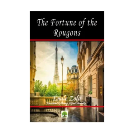 The Fortune of the Rougons