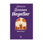 Sonsuza Uzanan Hayatlar