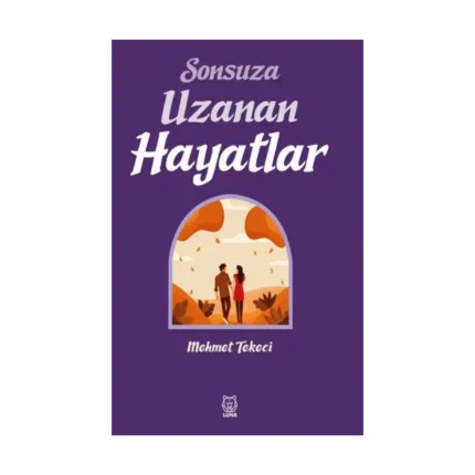 Sonsuza Uzanan Hayatlar