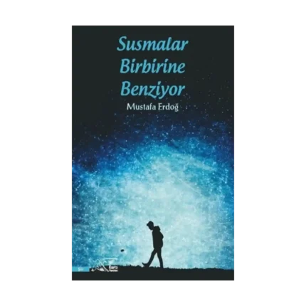 Susmalar Birbirine Benziyor
