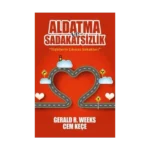 Aldatma ve Sadakatsizlik