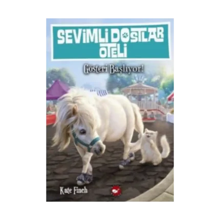 Sevimli Dostlar Oteli 4. Kitap: Gösteri Başlıyor