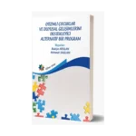 Otizmli Çocuklar Ve Duyusal Gelişimlerini Destekleyici Alternatif Bir Program