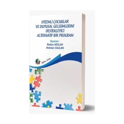 Otizmli Çocuklar Ve Duyusal Gelişimlerini Destekleyici Alternatif Bir Program