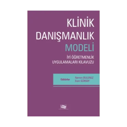 Klinik Danışmanlık Modeli - İyi Öğretmenlik Uygulamaları Kılavuzu
