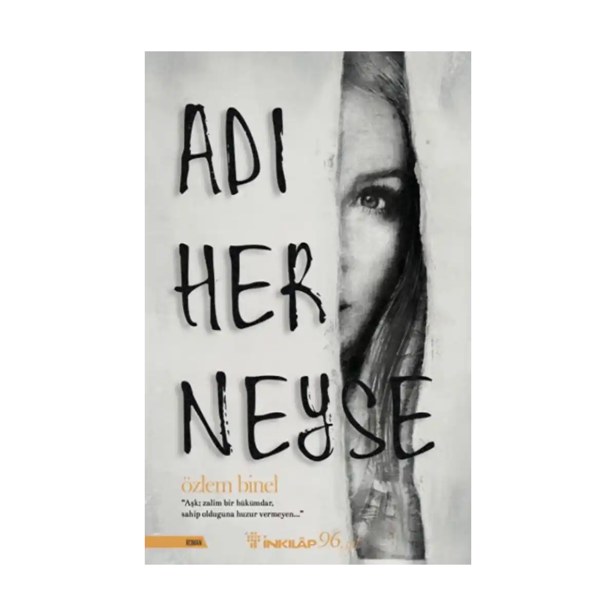 d507c-adi-her-neyse-1-1.webp Adı Her Neyse - Görsel 1