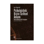 Psikolojideki Krizin Tarihsel Anlamı