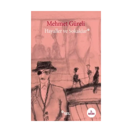 Hayaller ve Sokaklar