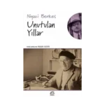 Unutulan Yıllar