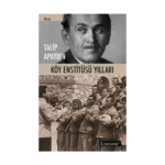 Köy Enstitüsü Yılları