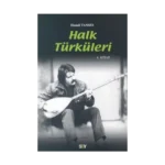Halk Türküleri 4. Kitap Güfte ve Besteleriyle