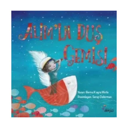 Alim'in Düş Gemisi