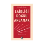 Laikliği Doğru Anlamak