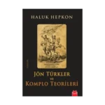 Jön Türkler ve Komplo Teorileri