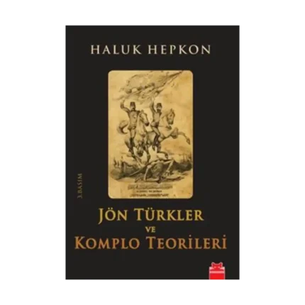 Jön Türkler ve Komplo Teorileri