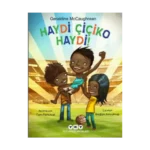 Haydi Çiçiko Haydi!