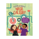 Nasıl Çalışır? - Hadi Keşfedelim!