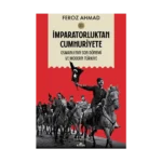 İmparatorluktan Cumhuriyete Cilt 1