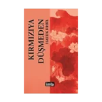 Kırmızıya Düşmeden