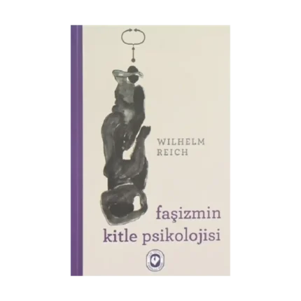Faşizmin Kitle Psikolojisi