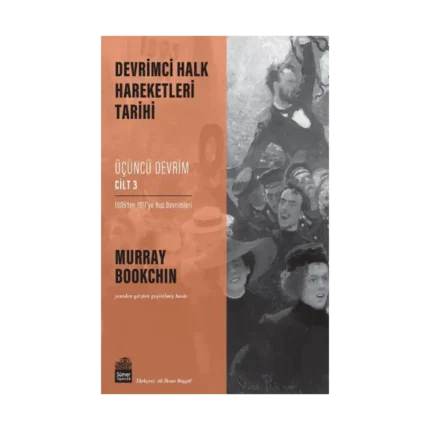 Devrimci Halk Hareketleri Tarihi: Üçüncü Devrim Cilt 3