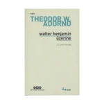 Walter Benjamin Üzerine