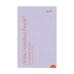 Ahlak Felsefesi Nedir?