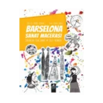 Barselona Sanat Macerası Çocuklar İçin Sanat Ve Gezi Rehberi