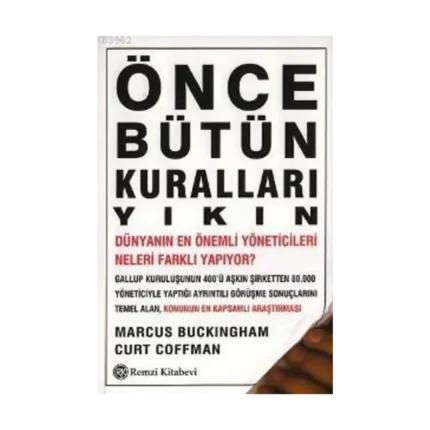 Önce Bütün Kuralları Yıkın