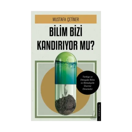 Bilim Bizi Kandırıyor Mu?