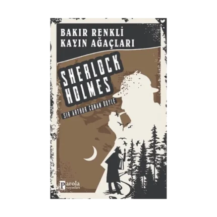Bakır Renkli Kayın Ağaçları - Sherlock Holmes