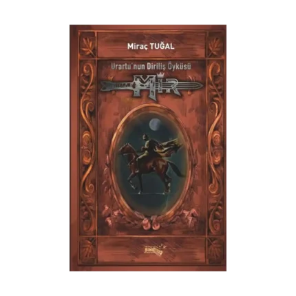 Mir - Urartu'nun Diriliş Öyküsü