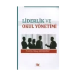 Liderlik ve Okul Yönetimi
