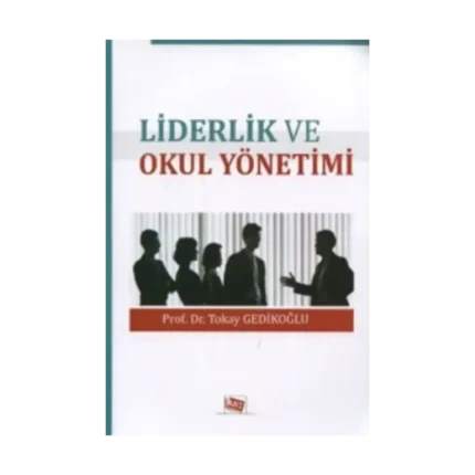 Liderlik ve Okul Yönetimi