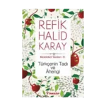 Memleket Yazıları 9 - Türkçenin Tadı Ve Ahengi