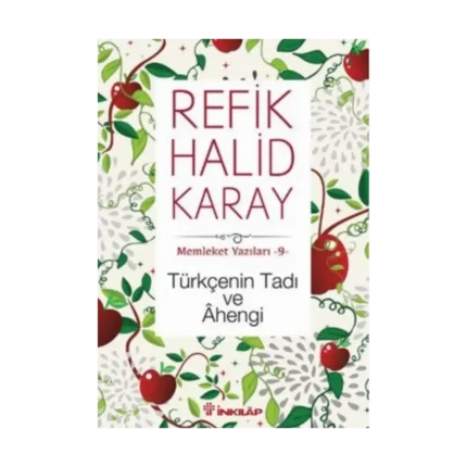 Memleket Yazıları 9 - Türkçenin Tadı Ve Ahengi