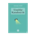 Uzaylılar Karadeniz’de