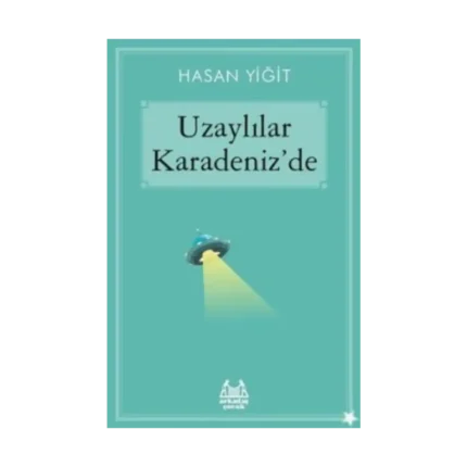 Uzaylılar Karadeniz’de