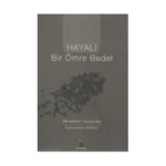 Hayali Bir Ömre Bedel