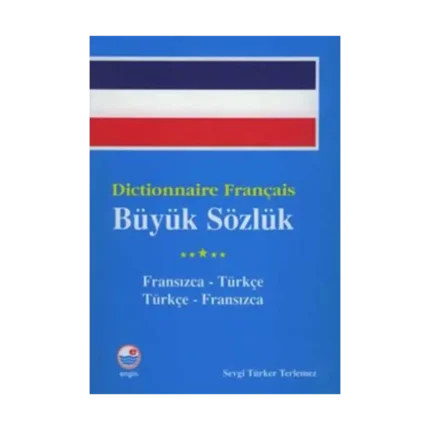 Dictionnaire Français Büyük Sözlük