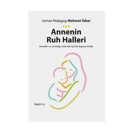 Annenin Ruh Halleri