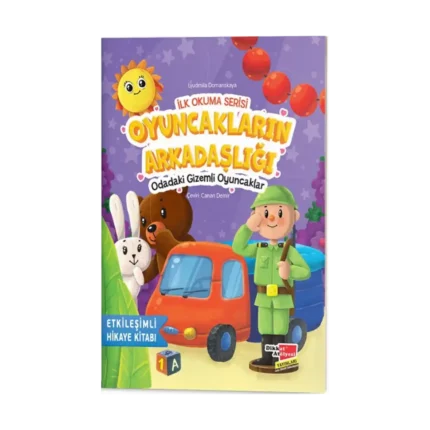 Oyuncakların Arkadaşlığı Odadaki Gizemli Oyuncaklar - İlk Okuma Serisi