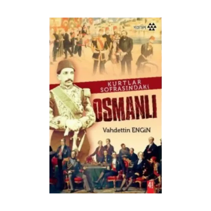 Kurtlar Sofrasındaki Osmanlı