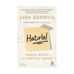 Hatırla! - Hafıza Bilimi ve Unutma Sanatı